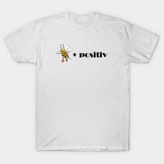 Bee Positiv T-Shirt by Denny's